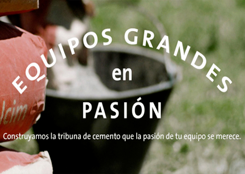Grupo Holcim lanzó su primera campaña publicitaria regional en siete países de Latinoamérica denominada “Equipos grandes en pasión”